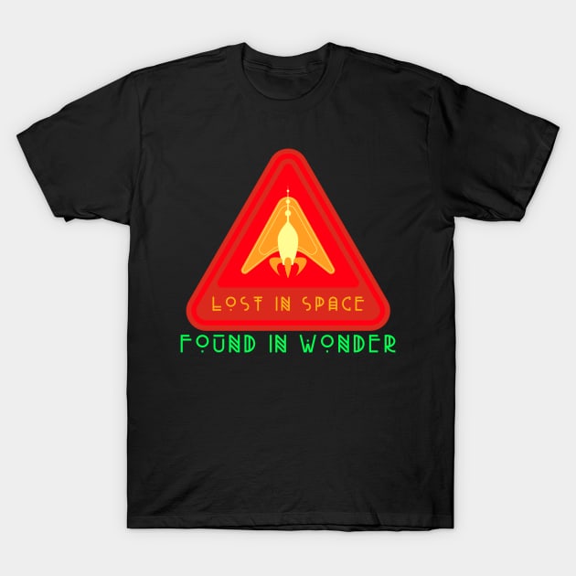 Lost in Space, Found in Wonder Astronomy Lover T-Shirt by OscarVanHendrix